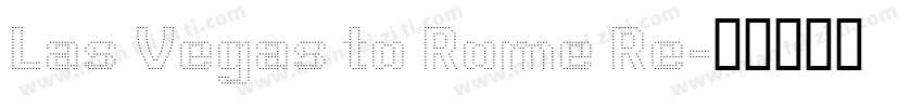 Las Vegas to Rome Re字体转换